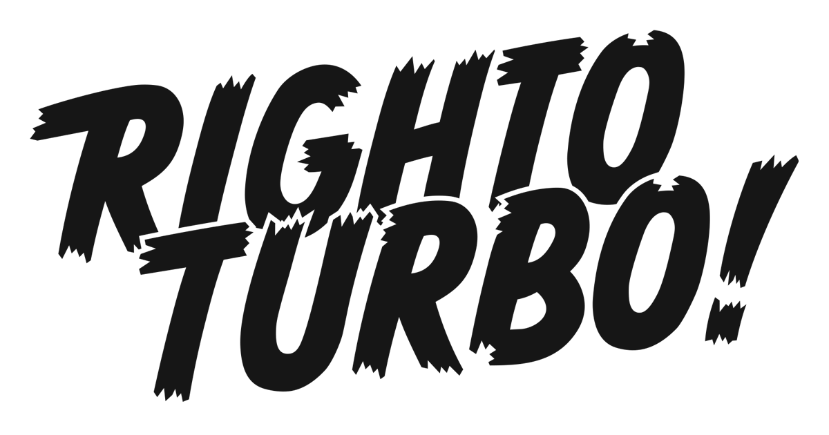 Righto Turbo!